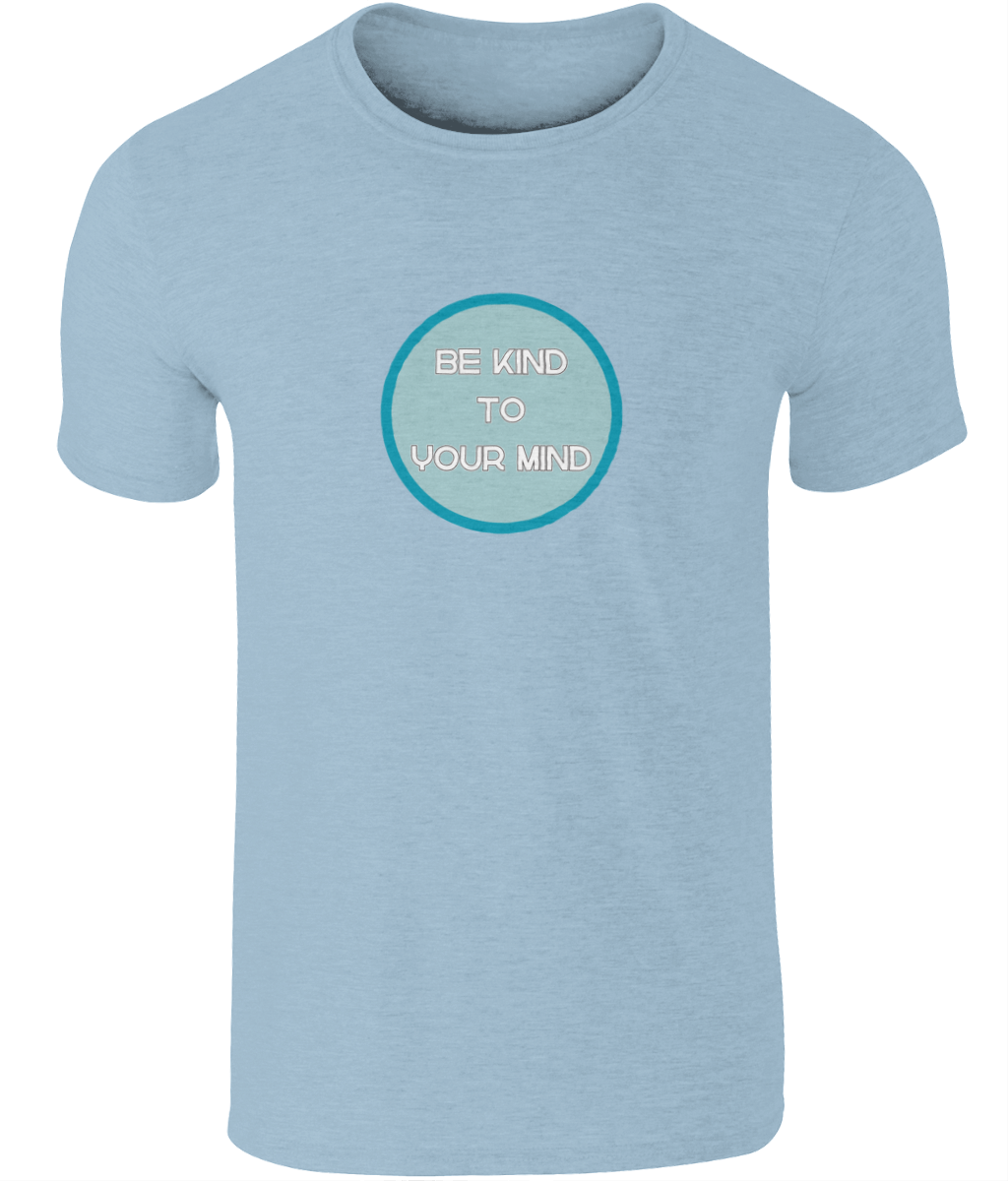 A photo of a pale blue mens t-shirt with a round Be Kind to Your Mind design
