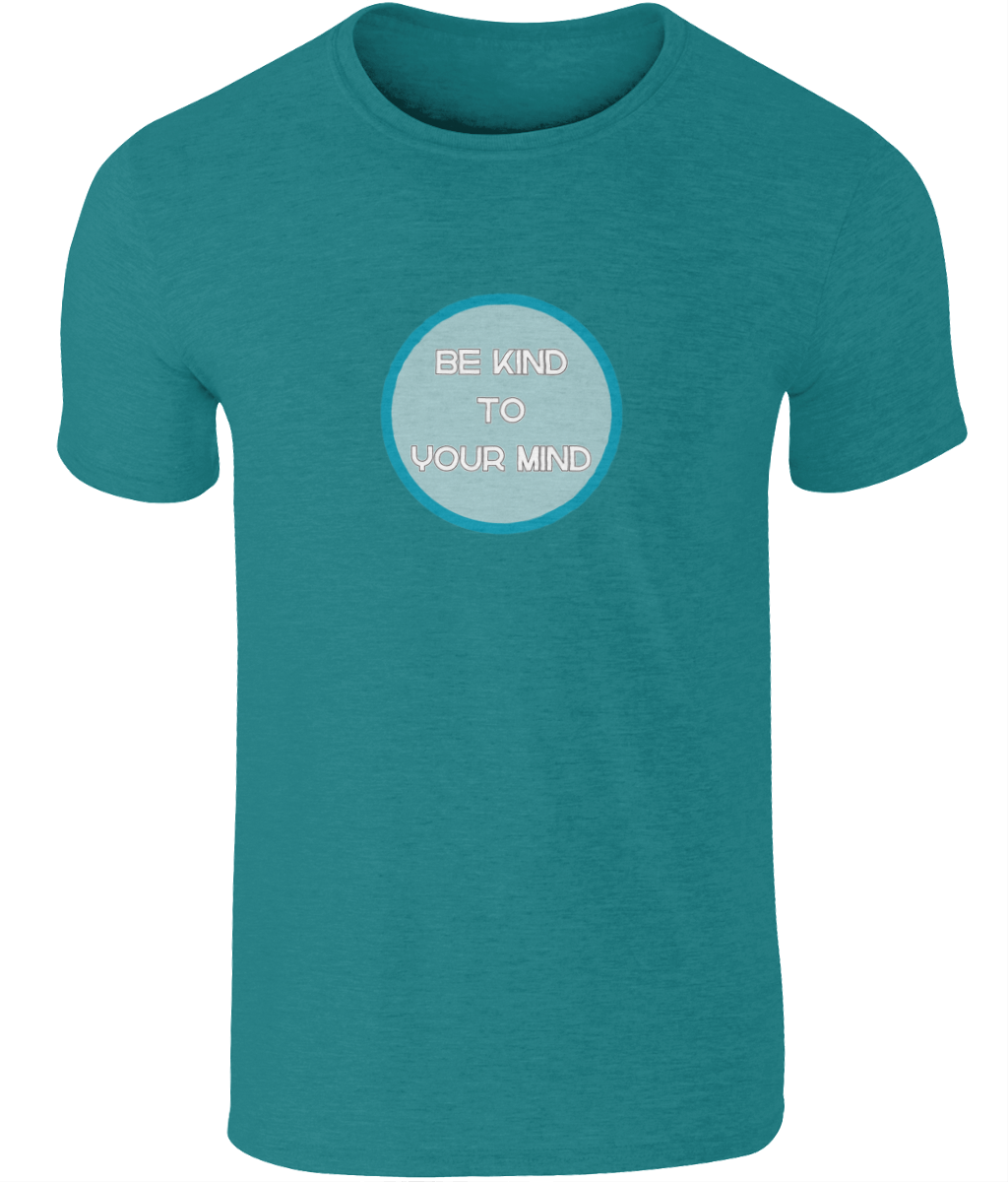 A photo of a teal green mens t-shirt with a round Be Kind to Your Mind design