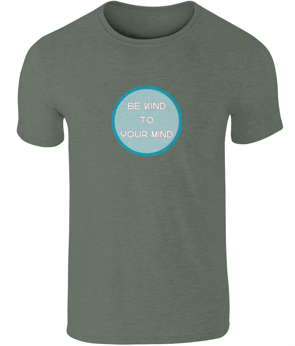A photo of a khaki green mens t-shirt with a round Be Kind to Your Mind design