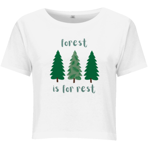 an image of a women's cropped t-shirt with a Forest is For Rest design in white